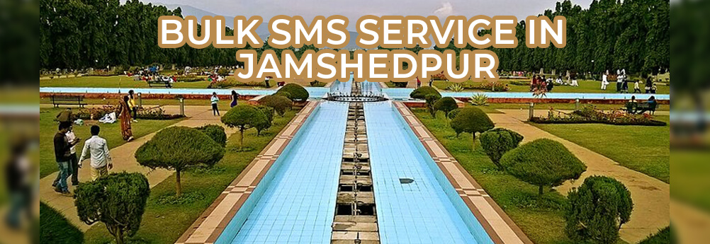 Bulk Sms Service In Jamshedpur